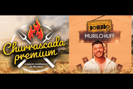 Churrascada Premium - Murilo Huff